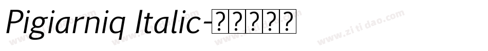 Pigiarniq Italic字体转换